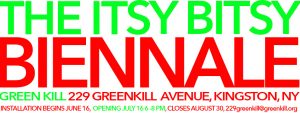 Itsy Bitsy Biennale Open in Kingston, NY