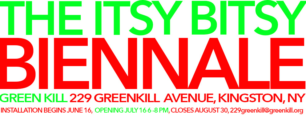Itsy Bitsy Biennale Open in Kingston, NY